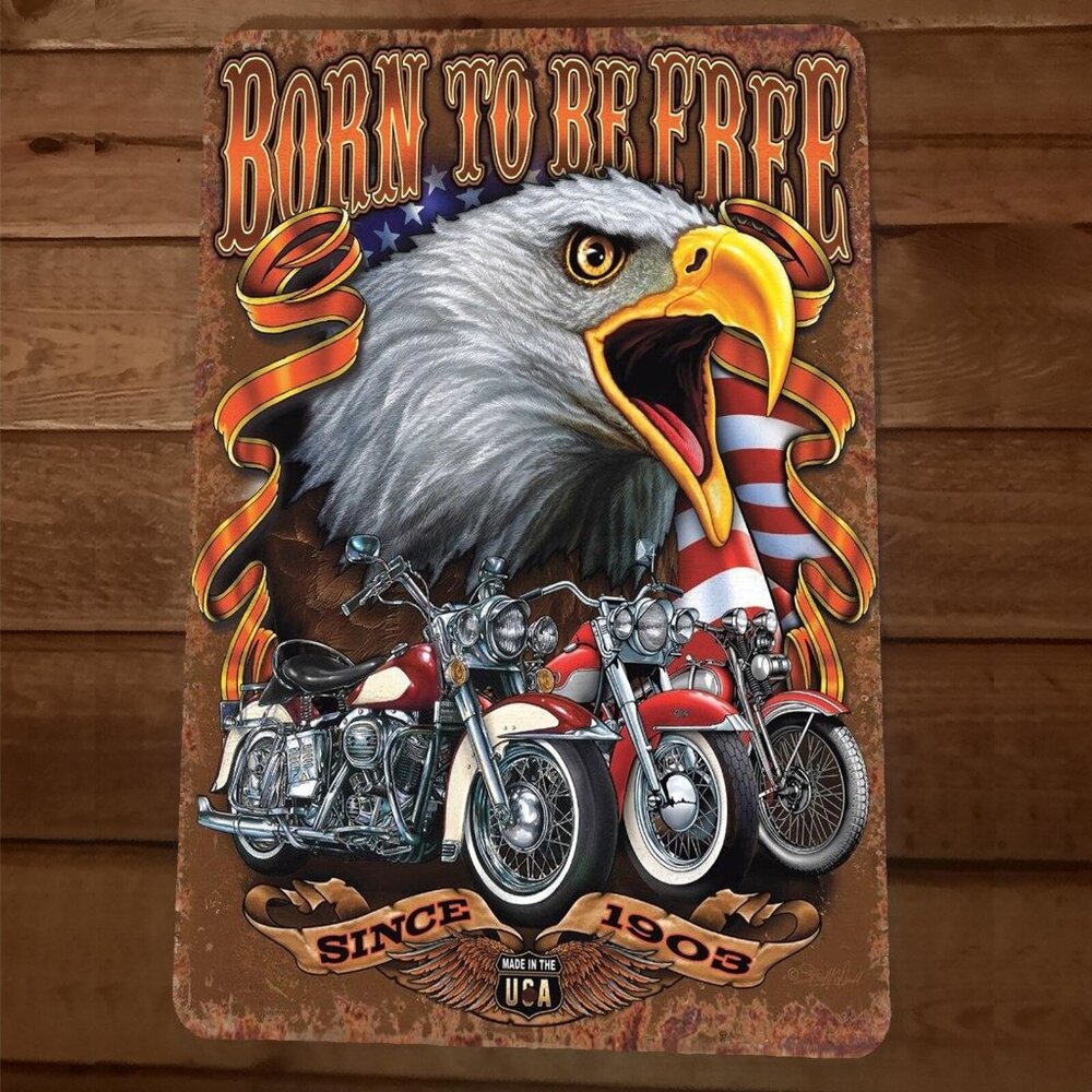 Born to‎ Be Free Since 1903 Indian Motorcycles 8x12 Metal Wall Sign